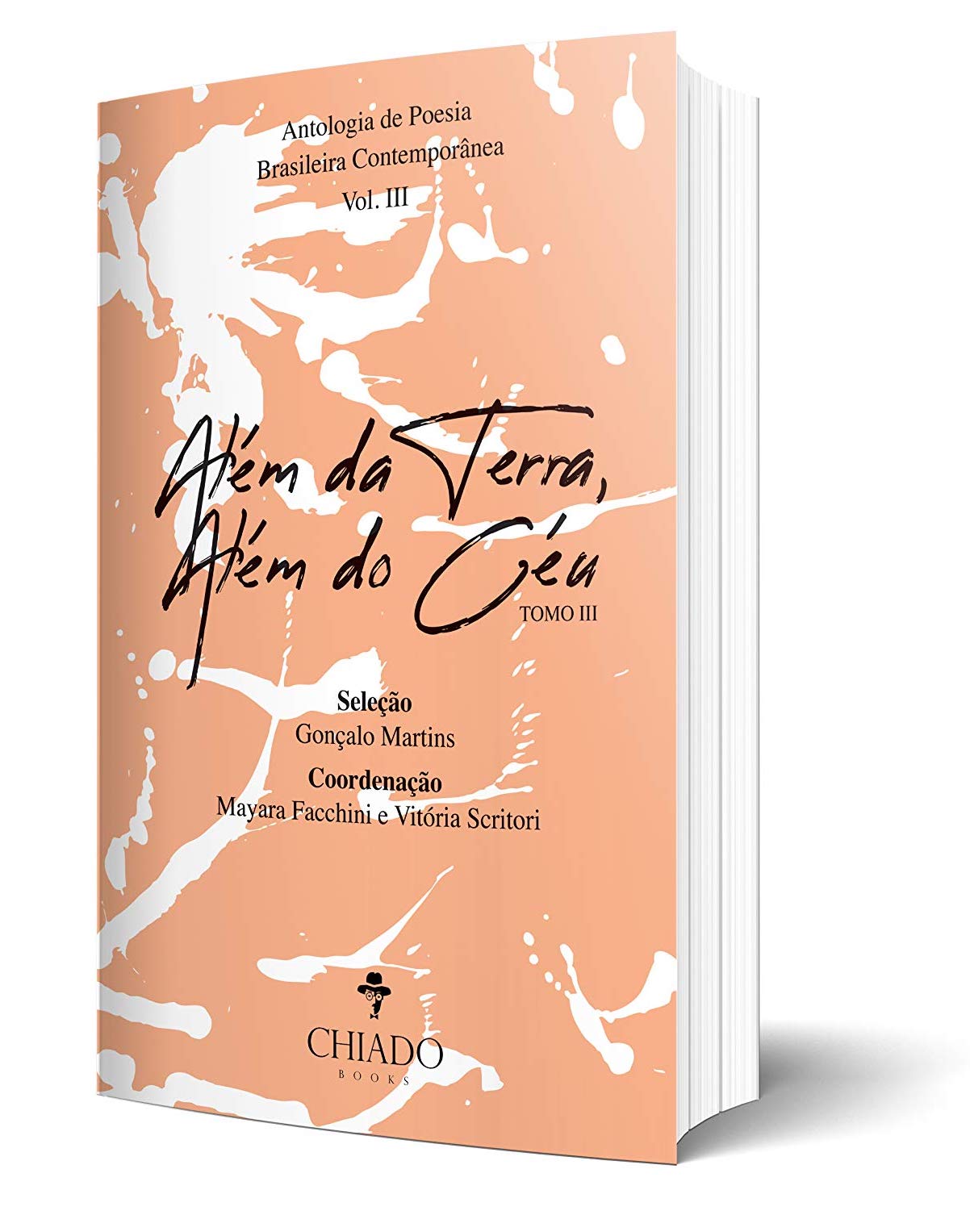 Além da Terra, Além do Céu - Tomo III: Antologia de Poesia Brasileira Contemporânea – Vol. III